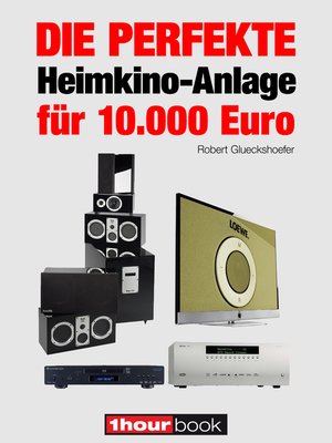 cover image of Die perfekte Heimkino-Anlage für 10.000 Euro